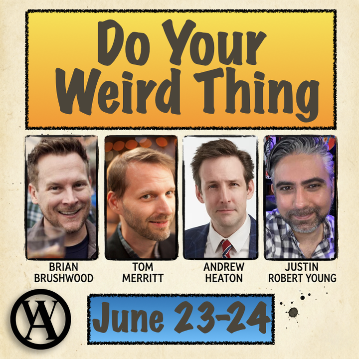 2026 June: Do Your Weird Thing